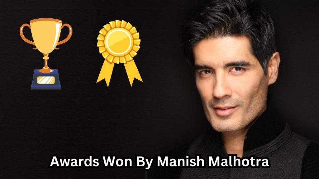 manish malhotra awards list