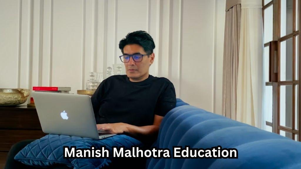 manish malhotra education